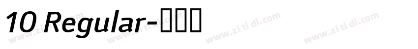 10 Regular字体转换